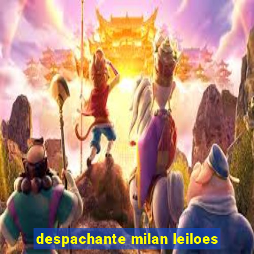 despachante milan leiloes